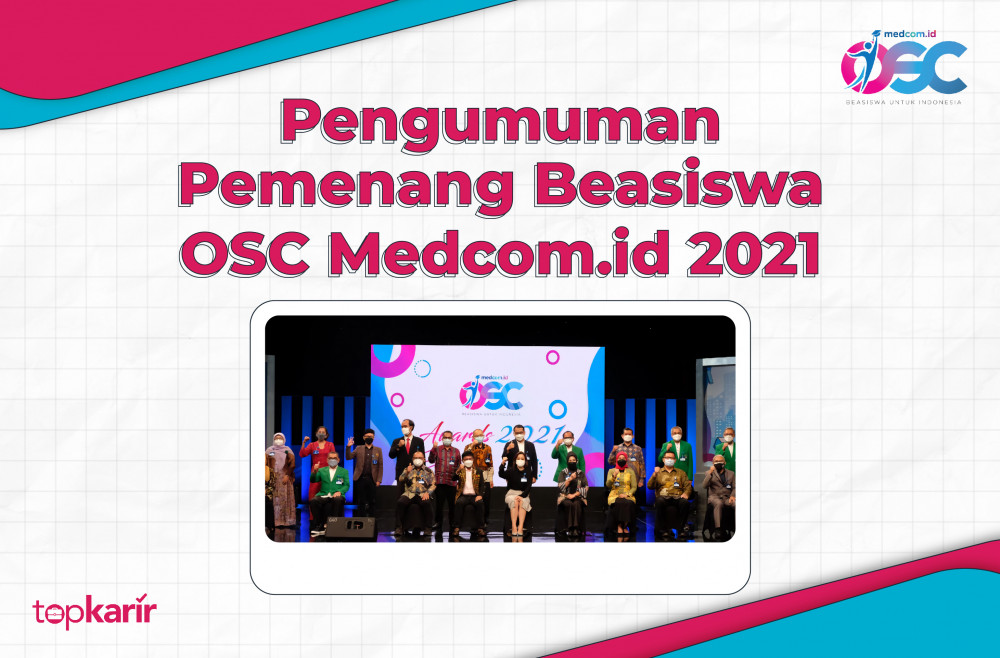 Pengumuman Pemenang Beasiswa OSC Medcom.id 2021 | TopKarir.com