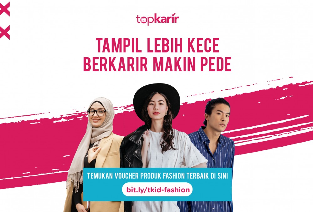 Voucher Produk Fashion biar Tampil Makin Kece dan Berkarir Lebih PD | TopKarir.com